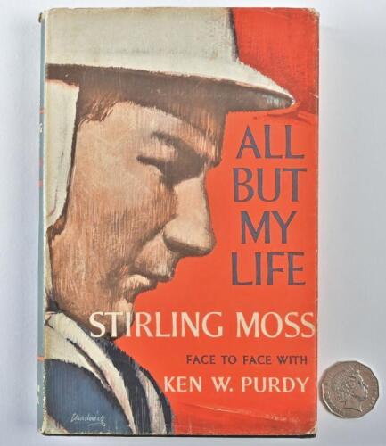 STIRLING&nbsp;MOSS: A signed copy of "All But My Life" hardcover first edition autobiography, signed in black ink to the title page by Stirling Moss