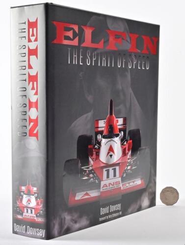 ELFIN: 'ELFIN - THE SPIRIT OF SPEED' large hardcover book, written by David Dowsey, edited by David Hassall. Signed by David Dowsey, David Hassall and Bill Hemming