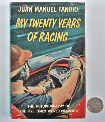 FANGIO: A signed copy of "My Twenty Years of Racing" hardcover autobiography, sign in black ink to title page by Juan Fangio