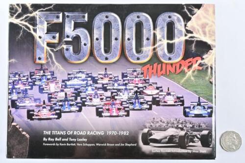 F5000: "F5000, Titans of Road Racing 1970-1982" hardcover book by Roy Bell and Tony Loxley