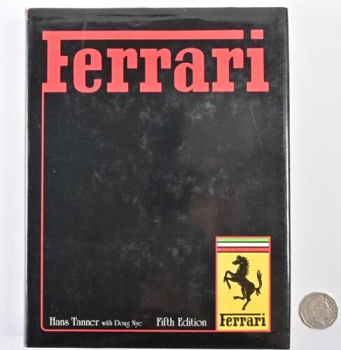 FERRARI hardcover book, Hans Tanner with Doug Nye, Fifth Edition, signed by Doug Nye