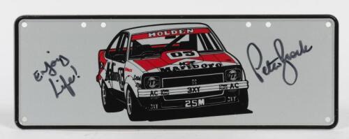 BROCK: A circa 2000 signed metal number plate featuring the HDT Bathurst winning A9X Torana, inscribed "Enjoy Life!, Peter Brock"