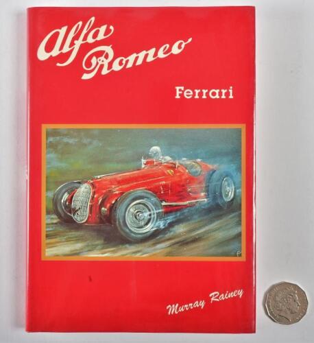 ALFA ROMEO FERRARI: "Alfa Romeo, Ferrari" by Murray Rainey