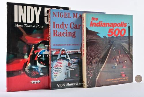 INDIANAPOLIS: Three hardcover books relating to Indianapolis, including "Nigel Mansell's Indycar Racing" by Nigel Mansell and Jeremy Shaw
