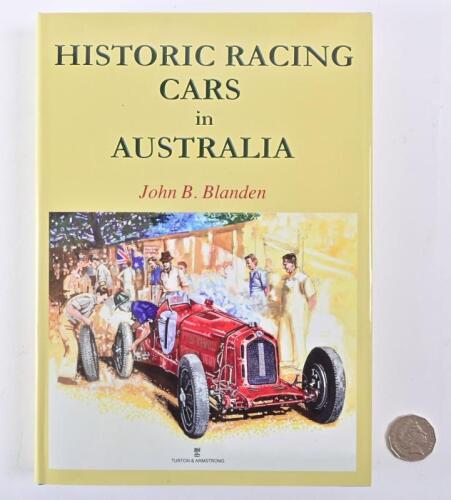 JOHN BLANDEN: "Historic Racing Cars in Australia" hardcover book by John Blanden