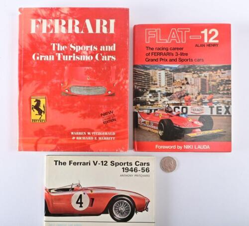 FERRARI: Three hardcover books relating to Ferrari, including "The Ferrari V-12 Sports Cars 1946-56" by Anthony Pritchard