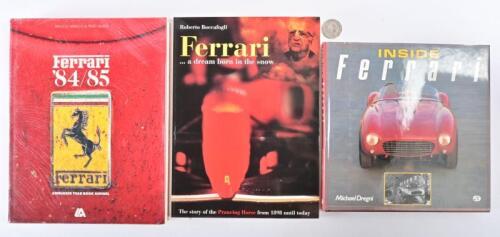 FERRARI: Three books relating to Ferrari, including "Inside Ferrari" by Michael Dregni