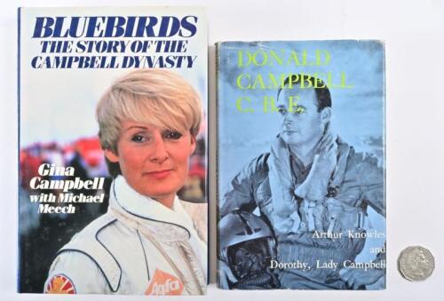 DONALD CAMPBELL: Two hardcover relating to Donald Campbell, including "Bluebirds, the Story of the Campbell Dynasty" by Gina Campbell