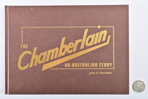 CHAMBERLAIN: A limited edition copy of "The Chamberlain, An Australian Story" by John v Hazelden, edition 159 of 499