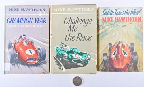 MIKE HAWTHORN: Three hardcover books by Mike Hawthorn, including "Carlotti Takes the Wheel"