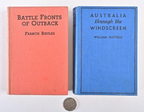 AUSTRALIAN OUTBACK: Two hardcover circa 1935 books relating to endurance racing in Australia, including "Battle Fronts of Outbacks" by Francis Birtles