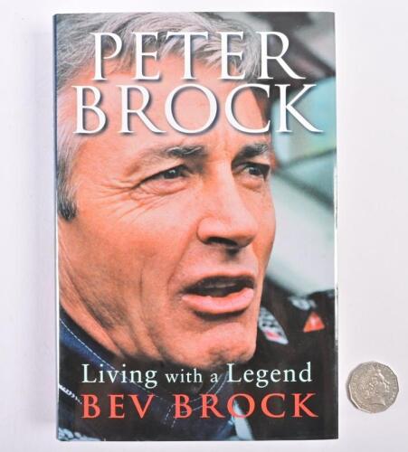 PETER BROCK: A signed hardcover book "Peter Brock, Living with a Legend" by Bev Brock, signed by Peter Brook and the author
