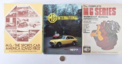 MG: A group of three MG reference books including "The Complete MG Series, Workshop Manual"