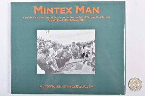 MINTEX: A signed hardcover book "Mintex Man" by Guy Leveridge and Bob Richardson, signed to the title page by Guy Leveridge