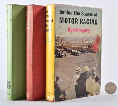 MOTOR RACING: Three vintage on motor racing including "Touch Wood!" by Duncan Hamilton
