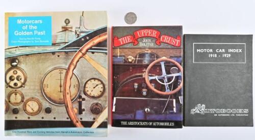 VINTAGE AND VETERAN: Three vintage and veteran car related books, including "The Upper Crust" by John Bolster