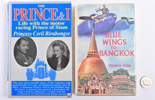 PRINCE BIRA: Two books relating to Prince Bira, including "Blue Wings to Bangkok" by Prince Bira