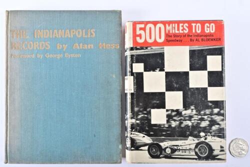 INDIANAPOLIS: Two hardcover books relating to Indianapolis, including "500 Miles To Go" by Al Bloemker