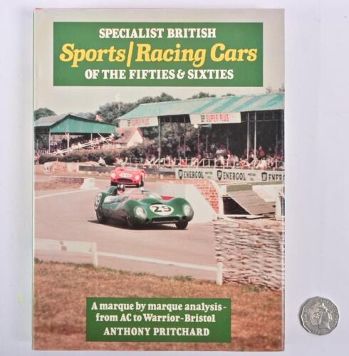 BRITISH RACING: A hardcover book "Specialist British Sports/Racing Cars of the Fifties & Sixties" by Anthony Pritchard