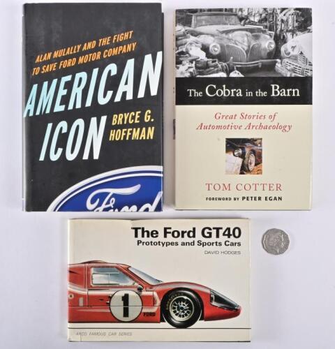 FORD: Three hardcover books relating to Ford, including "The Cobra in the Barn" by Tom Cotter