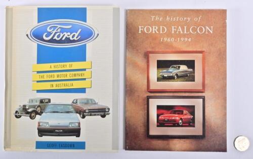 FORD: Two hardcover books relating to Ford, including "A History of the Ford Motor Company in Australia" by Geoff Easdown
