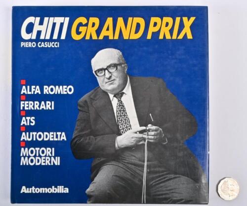 GRAND PRIX: A hardcover book "Chiti Grand Prix" by Piero Casucci