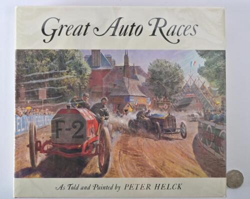 PETER HELICK: A large format hardcover book "Great Auto Races" by Peter Helck