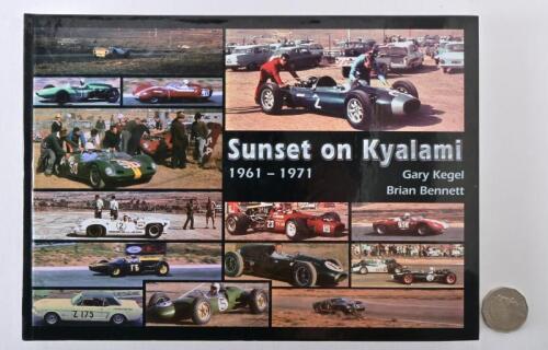 SOUTH AFRICAN RACING: A hardcover book "Sunset on Kyalami" by Gary Kegel and Brian Bennett