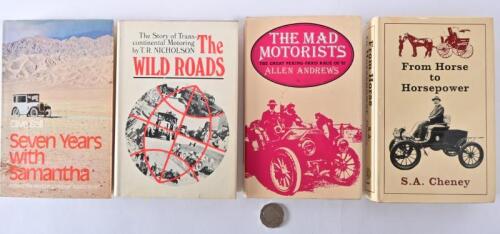 INTERNATIONAL TOURING: Four hardcover books relating to early international touring and motoring, including "Seven Years with Samantha" by Clive Ball