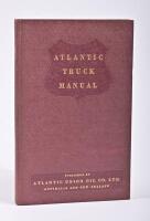 ATLANTIC UNION: A circa 1930s&nbsp;"Atlantic Truck Manual", Victorian&nbsp;edition with 1938 supplement