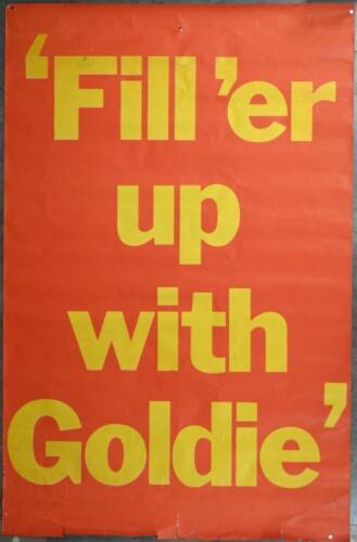 GOLDEN FLEECE: A 1970s poster "Fill'er up with Goldie" 152cm high x 98cm wide