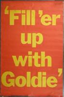 GOLDEN FLEECE: A 1970s poster "Fill'er up with Goldie" 152cm high x 98cm wide