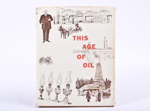 HISTORY OF OIL: A hardcover book "This Age of Oil &ndash; A history of the Petroleum industry in Australia" by Clive Turnbull and associates. This is a&nbsp;wonderful reference book for collectors and those interested in the history of the discovery and development 