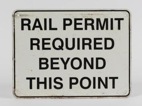 RAILWAYS: A warning sign "Rail Permit Required Beyond This Point" vinyl letters in tin, 22.5 x 30cm