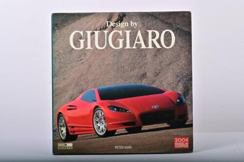GIUGIARO: 'DESIGN BY GIUGIARO' hardcover book by Peter Vann. Text by Giorgetto Giugiaro, Fabrizio Giugiaro, Giuliano Molineri