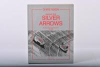 MERCEDES-BENZ: 'RACING THE SILVER ARROWS' hardcover book by Chris Nixon. Foreword by Hermann Lang