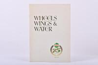 CASTROL: A CASTROL 75th Anniversary (1899 - 1974) promotional book - 'WHEELS WINGS & WATER'