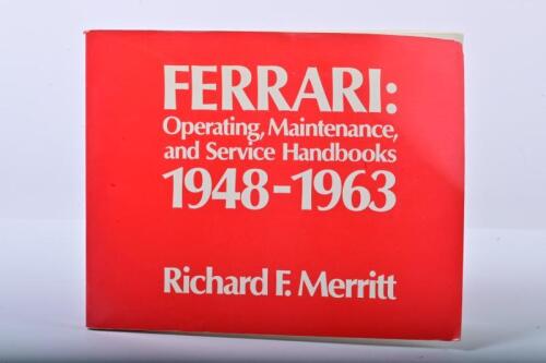 FERRARI: 'FERRARI: Operating, Maintenance, and Service Handbooks 1948-1963' (Volume 1) softcover by Richard F.Merritt