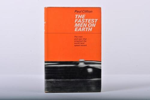 LAND SPEED RECORD: 'The Fastest Men on Earth' hardcover book by Paul Clifton. First edition