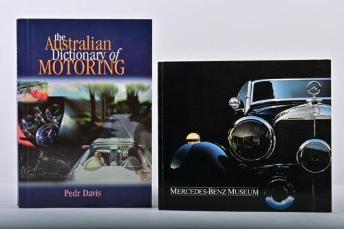 MOTORING: Two books detailing various aspects of motoring. 'the Australian Dictionary of MOTORING' softcover book by Pedr Davis & MERCEDES-BENZ MUSEUM book