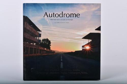 RACE CIRCUITS: 'Autodrome - The lost race circuits of Europe' hardcover book by S.S. Collins & Gavin D. Ireland