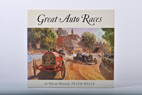 GREAT AUTO RACES: 'Great Auto Races' hardcover book. As told and painted by PETER HELCK
