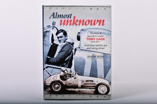 GAZE: 'ALMOST UNKNOWN - The story of Tony Gaze' hardcover book by Stewart Wilson