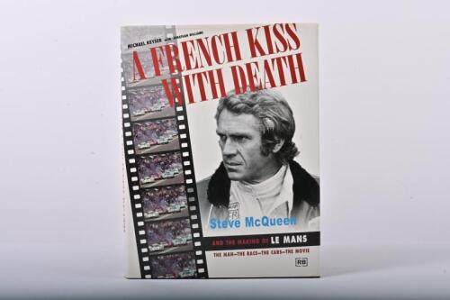 McQUEEN: 'A FRENCH KISS WITH DEATH - STEVE McQUEEN AND THE MAKING OF LE MANS' hardcover book by Michael Keyer with Jonathan Williams
