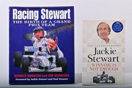 STEWART: Two Jackie Stewart related books. 'Racing Stewart - THE BIRTH OF A GRAND PRIX TEAM' hardcover book by Maurice Hamilton and Jon Nicholson