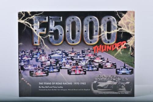 F5000: A sealed copy of 'F5000 THUNDER - THE TITANS OF ROAD RACING 1970-1982' hardcover book by Ray Bell and Tony Loxley