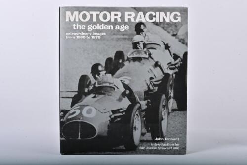 MOTOR RACING: 'MOTOR RACING - the golden age' hardcover book by John Tennant