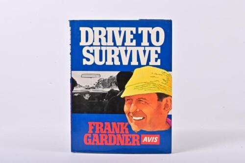 GARDNER: 'DRIVE TO SURVIVE' hardcover book Authored and signed by Frank Gardner