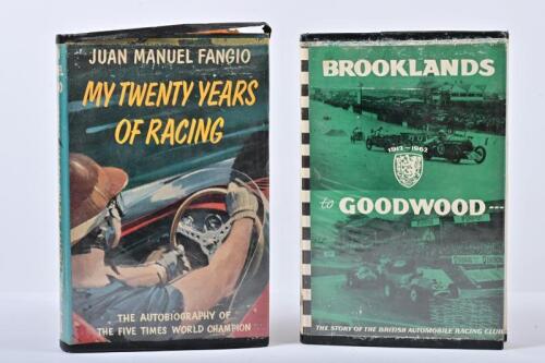 1960'S RACING: Two 1960's hardcover books detailing motor racing. 'JUAN MANUEL FANGIO - MY TWENTY YEARS OF RACING' autobiography
