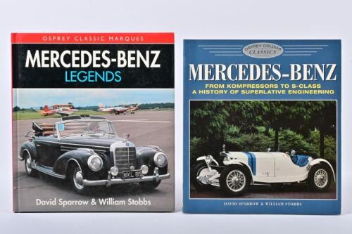 MERCEDES-BENZ: Two books by David Sparrow and William Stobbs. 'MERCEDES-BENZ LEGENDS' & 'MERCEDES-BENZ - FROM KOMPRESSORS TO S-CLASS A HISTORY OF SUPERLATIVE ENGINEERING'